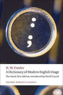 A Dictionary of Modern English Usage · Oxford